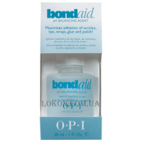 OPI Bond-Aid pH Balancing Agent - Кондиціонер для відновлення pH балансу нігтів