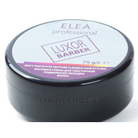 ELEA Luxor Barber Matt Paste - Матова глина для рухомого текстурного укладання волосся