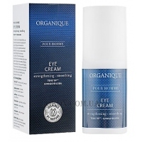ORGANIQUE Naturals Pour Homme Eye Cream - Мужской крем для глаз комплексного действия