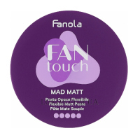 FANOLA Fantouch Mad Matt Flexible Matt Paste - Матова паста для укладання волосся