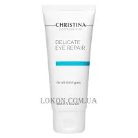 CHRISTINA Delicate Eye Repair - Делікатний крем для контуру очей для всіх типів шкіри