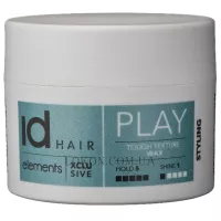 ID HAIR Elements Xclusive Play Tough Texture Wax - Текстуруючий віск суперсильної фіксації