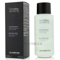 ACADEMIE Derm Acte Lotion Exfoliatrice - Лосьйон-ексфоліант