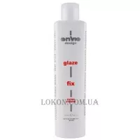 ENVIE Design Glaze Fix Conditioner Extra Strong - Модулюючий флюїд-фіксатор