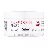 BE HAIR Be Smooth Mask - Маска розгладжуюча для волосся