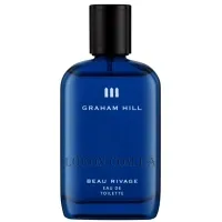 GRAHAM HILL Beau Rivage Eau De Toilette - Туалетна вода