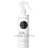 PAUL MITCHELL Porosity Equalizer - Средство для уменьшения пористости волос